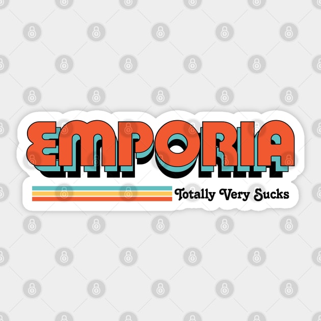 Emporia - Totally Very Sucks Sticker by Vansa Design